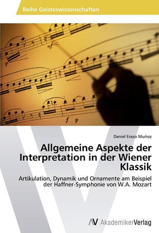 Allgemeine Aspekte der Interpretation in der Wiener Klassik