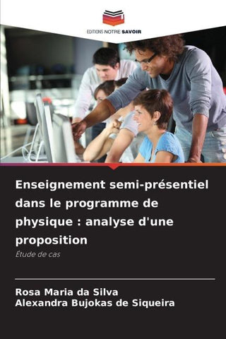 Enseignement semi-présentiel dans le programme de physique : analyse d'une proposition