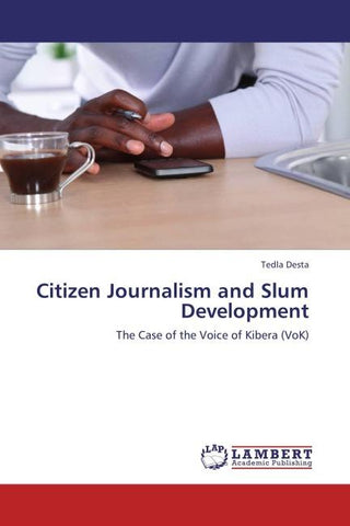 Citizen Journalism and Slum Development