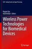 Wireless Power Technologies for Biomedical Devices
