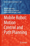 Mobile Robot: Motion Control and Path Planning