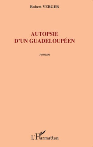 Autopsie d'un guadeloupéen
