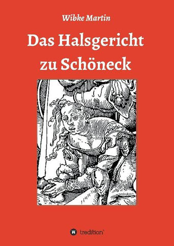 Das Halsgericht zu Schöneck