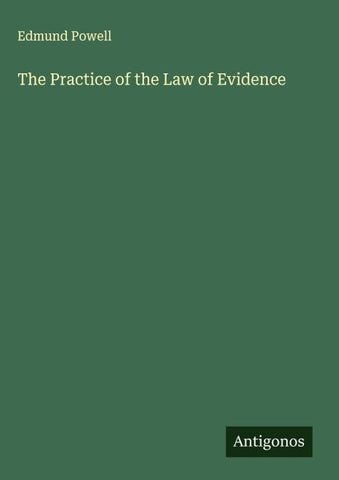 The Practice of the Law of Evidence