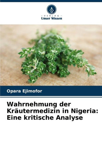Wahrnehmung der Kräutermedizin in Nigeria: Eine kritische Analyse