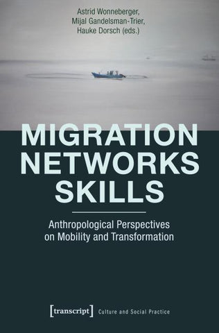 Migration – Networks – Skills