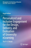 Personalized and Inclusive Engagement for the Design, Delivery, and Evaluation of University eLearning