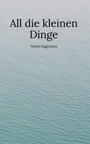 All die kleinen Dinge