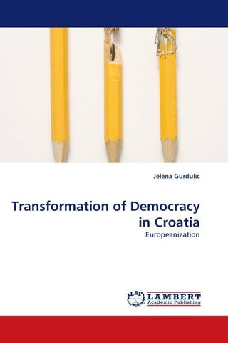 Transformation of Democracy in Croatia