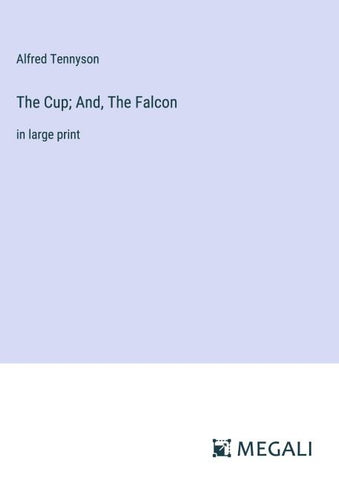 The Cup; And, The Falcon