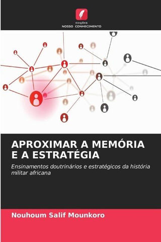 APROXIMAR A MEMÓRIA E A ESTRATÉGIA