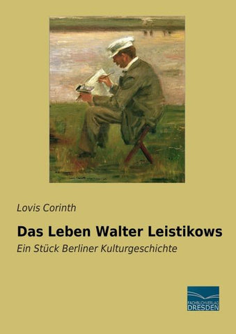 Das Leben Walter Leistikows