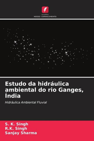 Estudo da hidráulica ambiental do rio Ganges, Índia