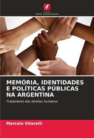MEMÓRIA, IDENTIDADES E POLÍTICAS PÚBLICAS NA ARGENTINA
