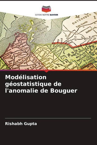 Modélisation géostatistique de l'anomalie de Bouguer