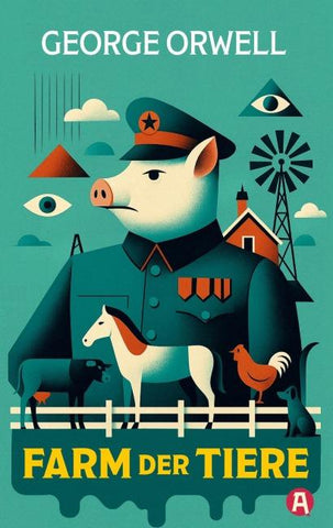 Die Farm der Tiere. Ein Märchen. George Orwell (Neuübersetzung)