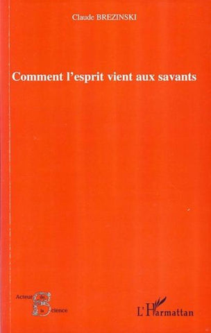 Comment l'esprit vient aux savants
