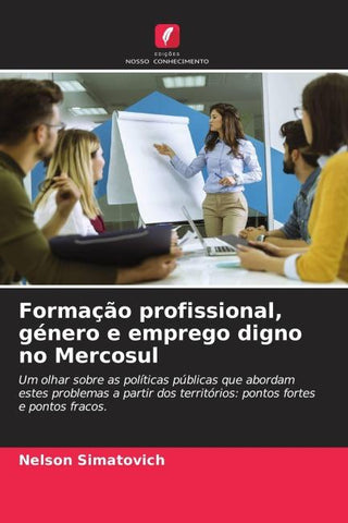 Formação profissional, género e emprego digno no Mercosul