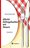 Allerlei Zeilengehacktes mit Dessert