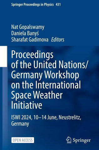 Proceedings of the United Nations/Germany Workshop on the International Space Weather Initiative