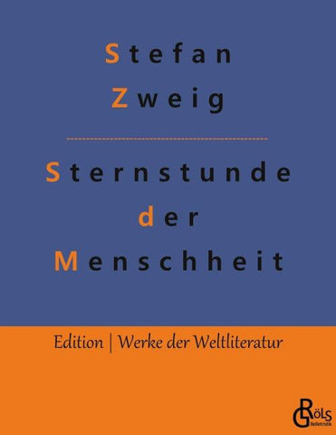 Sternstunden der Menschheit