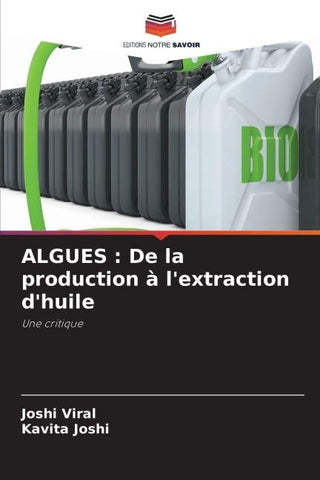 ALGUES : De la production à l'extraction d'huile