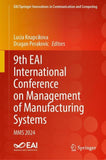 9th EAI International Conference on Management of Manufacturing Systems