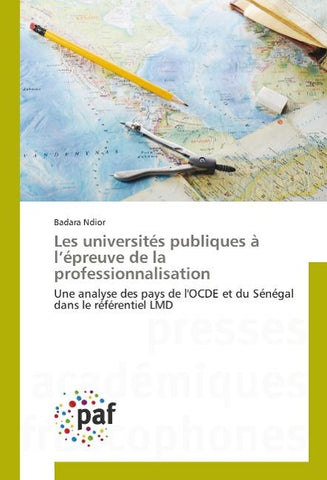 Les universités publiques à l¿épreuve de la professionnalisation