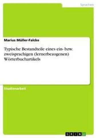 Typische Bestandteile eines ein- bzw. zweisprachigen (lernerbezogenen) Wörterbuchartikels