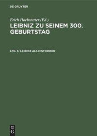 Leibniz als Historiker