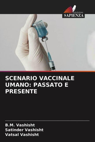 SCENARIO VACCINALE UMANO: PASSATO E PRESENTE