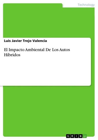 El Impacto Ambiental De Los Autos Híbridos