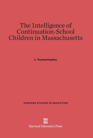 The Intelligence of Continuation-School Children in Massachusetts