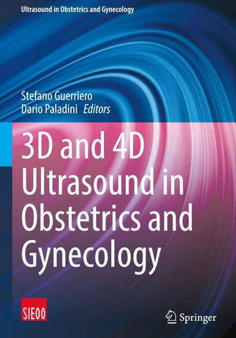 3D and 4D Ultrasound in Obstetrics and Gynecology