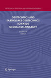 Geotechnics and Earthquake Geotechnics Towards Global Sustainability