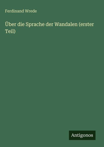 Über die Sprache der Wandalen (erster Teil)