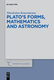 Plato’s forms, mathematics and astronomy