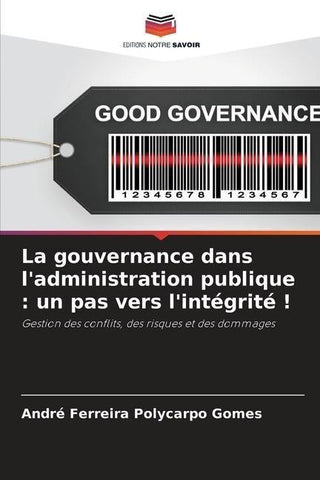 La gouvernance dans l'administration publique : un pas vers l'intégrité !