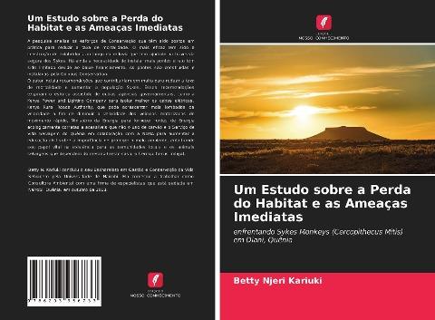 Um Estudo sobre a Perda do Habitat e as Ameaças Imediatas