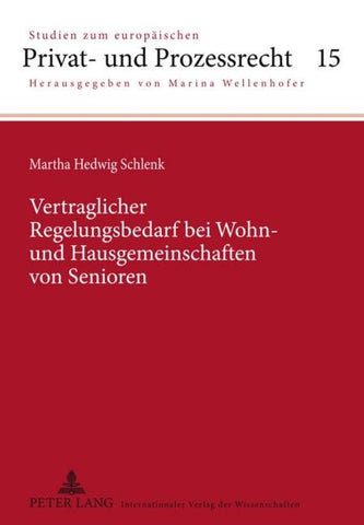 Vertraglicher Regelungsbedarf bei Wohn- und Hausgemeinschaften von Senioren