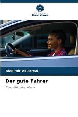 Der gute Fahrer