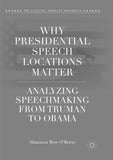 Why Presidential Speech Locations Matter