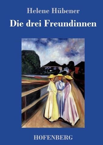 Die drei Freundinnen