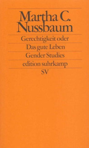 Gerechtigkeit oder Das gute Leben