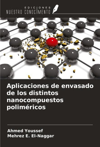 Aplicaciones de envasado de los distintos nanocompuestos poliméricos