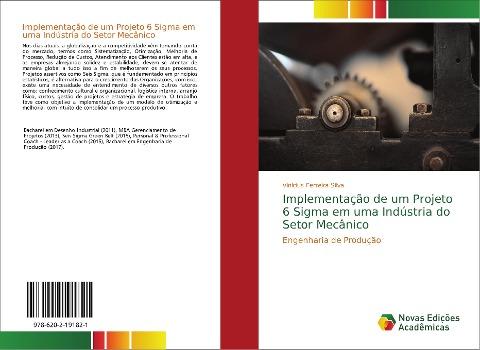 Implementação de um Projeto 6 Sigma em uma Indústria do Setor Mecânico