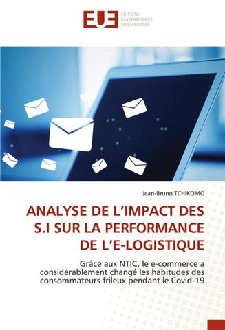ANALYSE DE L'IMPACT DES S.I SUR LA PERFORMANCE DE L'E-LOGISTIQUE