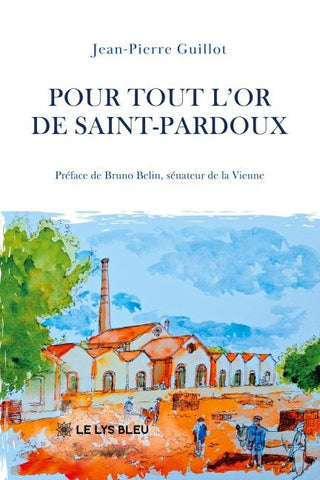 Pour tout l'or de Saint-Pardoux