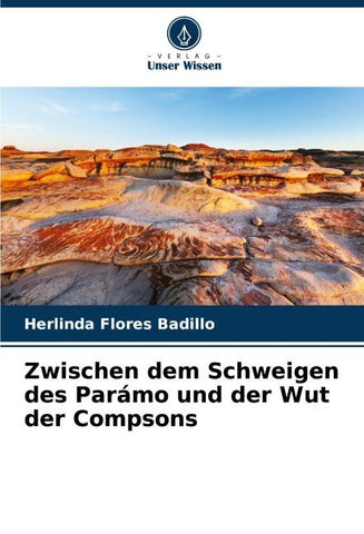 Zwischen dem Schweigen des Parámo und der Wut der Compsons