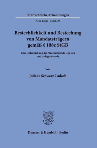 Bestechlichkeit und Bestechung von Mandatsträgern gemäß § 108e StGB